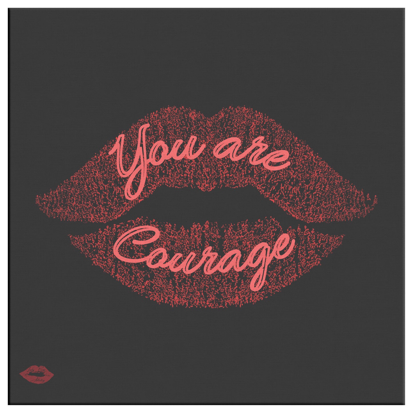 You are Courage