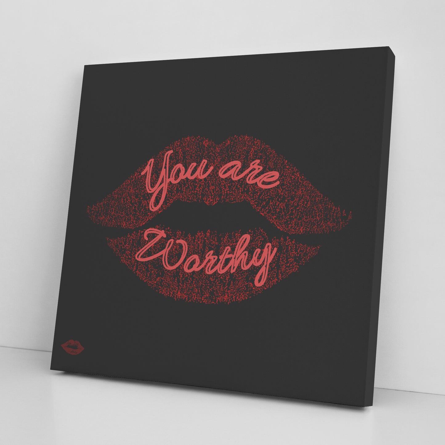 YOU ARE WORTHY